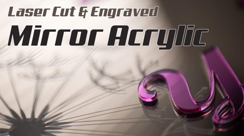 laser cut & engraved mirror acrylic tutorial